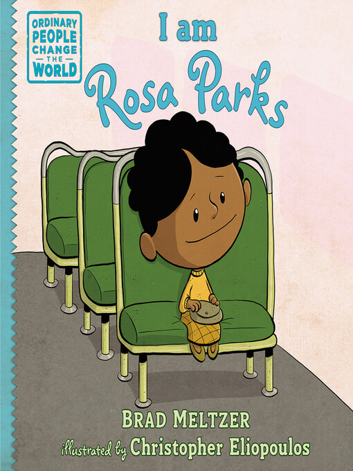 Title details for I am Rosa Parks by Brad Meltzer - Available